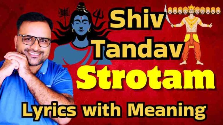 Shiv Tandav Strotam शिव तांडव स्तोत्र – Hindi Lyrics and Meaning